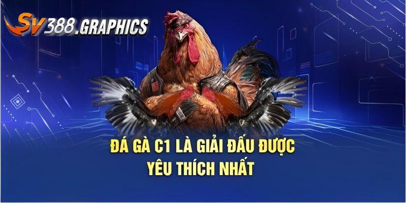 Gà Đòn C1 - Tổng Hợp Thông Tin Và Nguyên Tắc Cơ Bản Đá gà C1 là giải đấu nổi tiếng