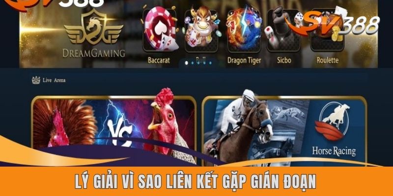 Cách Vào SV388 - Hướng Dẫn Toàn Vẹn Từ A-Z Cho Anh Em Lý giải vì sao liên kết gặp gián đoạn