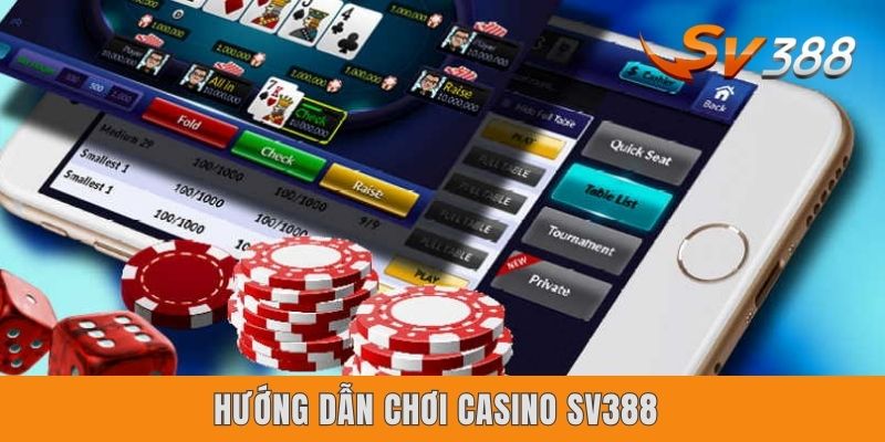 Hướng Dẫn Chơi Casino Sv388 Dành Cho Người Mới 2025 Hướng Dẫn Chơi Casino Sv388 Dành Cho Người Mới 2025