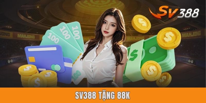 Sv388 Tặng 88k | Free Bet Chơi Tẹt Ga Không Lo Hết Vốn Sv388 Tặng 88k | Free Bet Chơi Tẹt Ga Không Lo Hết Vốn